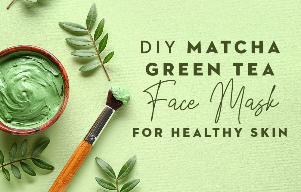 DIY Matcha Green Tea Face Mask for Healthy Skin (Plus Benefits)