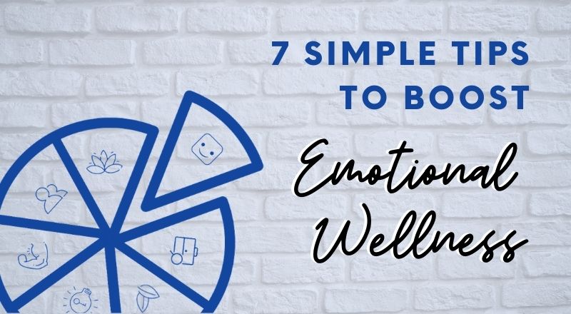 Simple Tips to Boost Emotional Wellnes