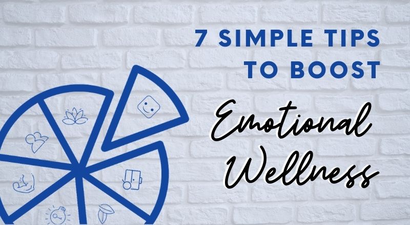 Simple Tips to Boost Emotional Wellnes